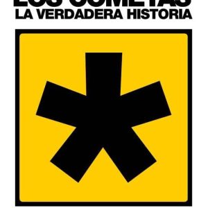 LOS COMETAS: La verdadera historia: 10 (ARIMA)